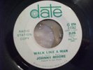 Johnny Moore Walk Like A Man orig Date promo 45 2-1562