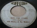 BOB MARLEY & THE WAILERS SUN IS SHINING RUN FOR COVER