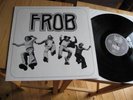 FROB SAME LP IN 1976 MINT KRAUTROCK KRACHER MEGA RAR