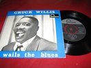 BLUES SINGLE Chuck Willis Wails the Blues Fontana