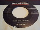 LEE MOSES Bad Girl NORTHER SOUL 45