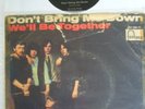PRETTY THINGS  -  DON'T BRING ME DOWN/WE'LL BE TOGETHER