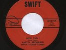 ANETTA ARCHIBALD 45 HOW CAN I SWIFT 2919 NORTHERN SOUL