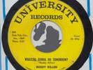 45-RocKaBilly BUDDY KILLEN WHATCHA GONNA DO TOMORROW ?