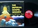 IMPERIAL GOSPEL SINGERS Lord Will LP Rare Black Gospel