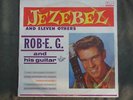 ROB E.G. AND HIS GUITAR, * JEZEBEL * FESTIVAL LP, RARE