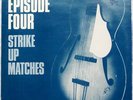 EPISODE FOUR Strike Up Matches  12