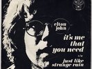 ELTON JOHN – RARE UK PIC SLEEVE ‘IT’S ME THAT YOU NEED’