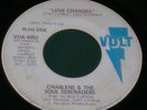 CHARLENE AND THE SOUL SERENADERS LOVE CHANGES 45 VOLT