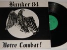 BUNKER 84 - Notre Combat LP  FRENCH oi RAC