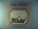 Bob Martin  Last Chance Rider   SEALED