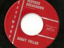 BOBBY FULLER NERVOUS BREAKDOWN  EASTWOOD TX ROCK hear