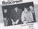 THE REPLACEMENTS I'm In Trouble 7