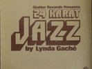 Lynda Gache 24 Karat Jazz Disco Funk LP Statler HEAR