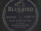 78 BLUEBIRD B-8847 THE CATS & THE FIDDLE BLUE SKIES