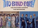 THE ROCKING GHOSTS / THE MATADORS two-band-party RARE