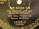 COLUMBIA RECORD RUN NIGGER RUN. GID TANNER & HIS