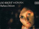 BARBARA DICKSON Do Right Woman. Her  first solo LP M/M