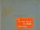 Charlie Parker-Bird Blows The Blues 1-Dial 901-1st