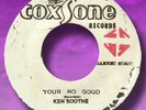 OG KEN BOOTHE- YOU'RE NO GOOD/Skatalites- COXSONE- NM