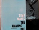 BUD POWELL TIME WAITS ON BLUE NOTE 1598 47WEST 63RD