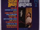 JIMMY HUGHES: Steal Away LP (Mono, some cw) rare Soul