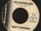 WHAT'S HAPPENING HOT BUTTERED BUNS/BABY, YOU'RE HURTIN'