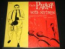 CHARLIE PARKER With Strings RARE ORIGINAL 1955 CLEF LP