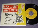 BILL HALEY ROCK AND ROLL DANCE PARTY VERY RARE 7