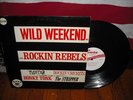 WILD WEEKEND The Rockin' Rebels Swan Records SLP-509