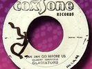 Orig. GLADIATORS- JAH JAH GO BEFORE US- COXSONE- NM ??