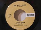 Jack Scott - The Way I Walk CARLTON 45