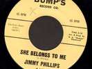 NORTHERN SOUL 45 She Belongs To Me JIMMY PHILLIPS Bumps