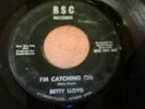 45 RARE SOUL Betty Lloyd  I'm Catching On BSC