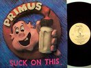 PRIMUS Suck On This PRAWN SONG LP NM in shrink