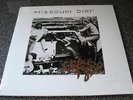 MISSOURI DIRT-  It's for You Southern Psych Rock SS LP