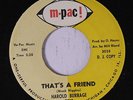 HAROLD BURRAGE: That's A Friend 45 (dj,  xol) rare Soul