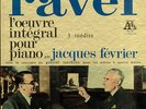 Jacques FEVRIER, RAVEL French box 4 LPS ADES 7041/44