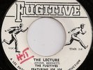 THE FUGITIVES FEATURING JOE JOE / THE LECTURE / LISTEN