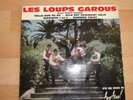 LES LOUPS GAROUS avec Ricky Sailor