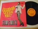 EVERYBODY NEEDS LOVE---LP ---SLIM SMITH