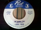 CAROL FRAN - I'M GONNA TRY / CRYING IN THE CHAPEL