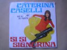 CATERINA CASELLI / SI SI SIGNORINA