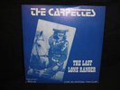CARPETTES - Last Lone Ranger 1980 UK 1st Issue 45 P/S