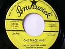 Rock/garage 45 * World of Milan * One track mind * Good