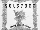 2-LP Solstice - Only the Strong Colored Wax Lim Ed. 125
