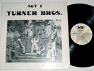RARE Funk R&B LP TURNER BROS  Act 1 on MB IN SHRINK