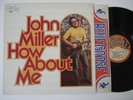 JOHN MILLER How About Me NM BLUE GOOSE Folk Blues  LP