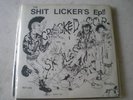 SHITLICKERS ANTI CIMEX RARE SPLIT 7