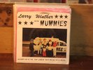 Larry Winthers and his Mummies (aka The Mummies) 7